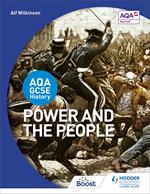 AQA GCSE History: Power and the People