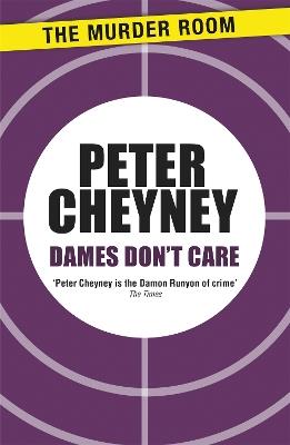 Dames Don't Care - Peter Cheyney - cover