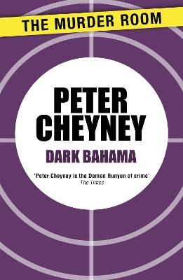 Dark Bahama - Peter Cheyney - cover