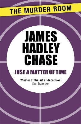 Just a Matter of Time - James Hadley Chase - cover