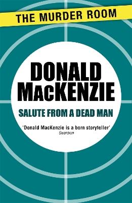 Salute from a Dead Man - Donald MacKenzie - cover