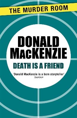 Death is a Friend - Donald MacKenzie - cover