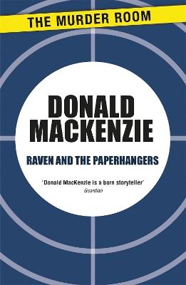 Raven and the Paperhangers - Donald MacKenzie - cover