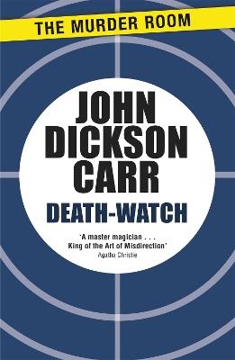 Death-Watch - John Dickson Carr - cover