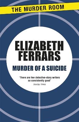 Murder of a Suicide - Elizabeth Ferrars - cover