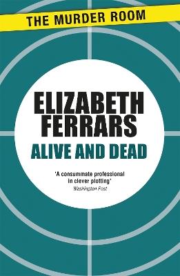 Alive and Dead - Elizabeth Ferrars - cover