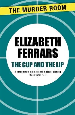 The Cup and the Lip - Elizabeth Ferrars - cover