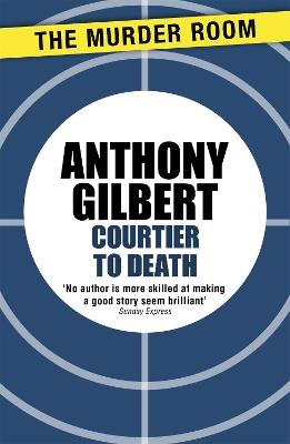 Courtier to Death - Anthony Gilbert - cover