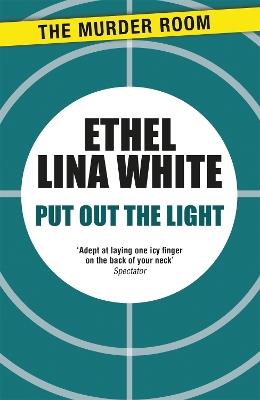 Put Out The Light - Ethel Lina White - cover