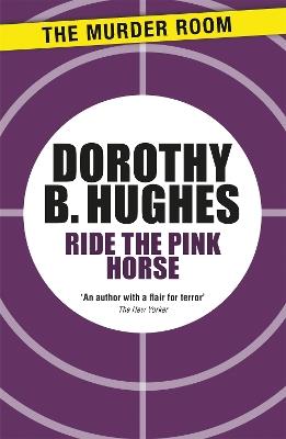 Ride the Pink Horse - Dorothy B. Hughes - cover