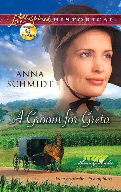 A Groom For Greta (Amish Brides of Celery Fields, Book 3) (Mills & Boon Love Inspired Historical)