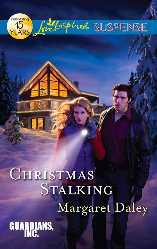 Christmas Stalking (Guardians, Inc., Book 4) (Mills & Boon Love Inspired Suspense)