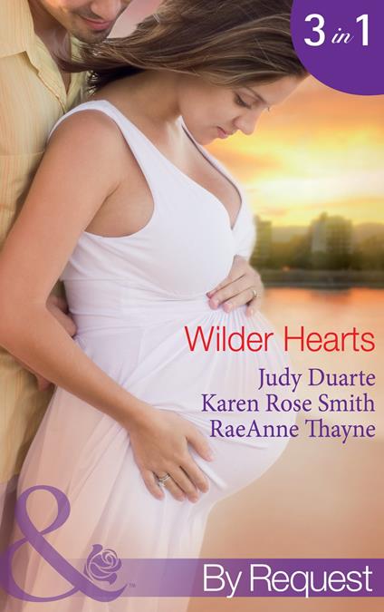 Wilder Hearts: Once Upon a Pregnancy (The Wilder Family) / Her Mr Right? (The Wilder Family) / A Merger…or Marriage? (The Wilder Family) (Mills & Boon By Request)