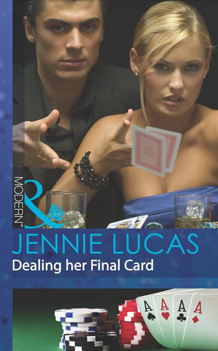 Dealing Her Final Card (Princes Untamed, Book 1) (Mills & Boon Modern)