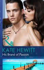 His Brand Of Passion (The Bryants: Powerful & Proud, Book 3) (Mills & Boon Modern)