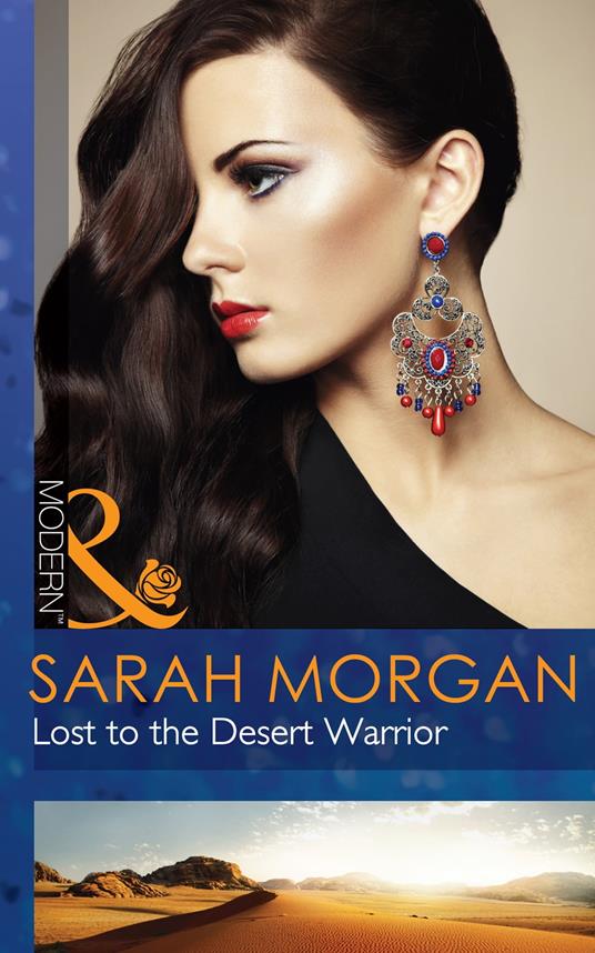 Lost To The Desert Warrior (Mills & Boon Modern)