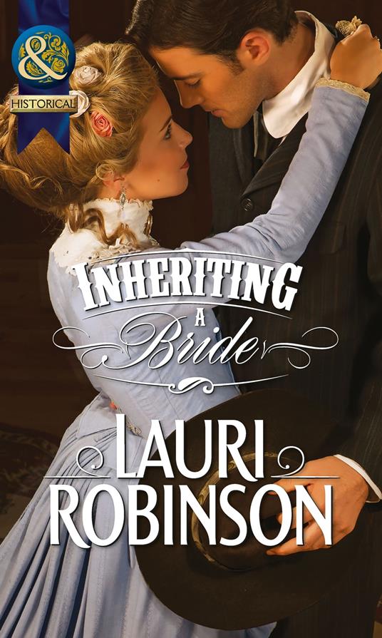 Inheriting A Bride (Mills & Boon Historical)