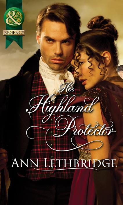 Her Highland Protector (The Gilvrys of Dunross) (Mills & Boon Historical)