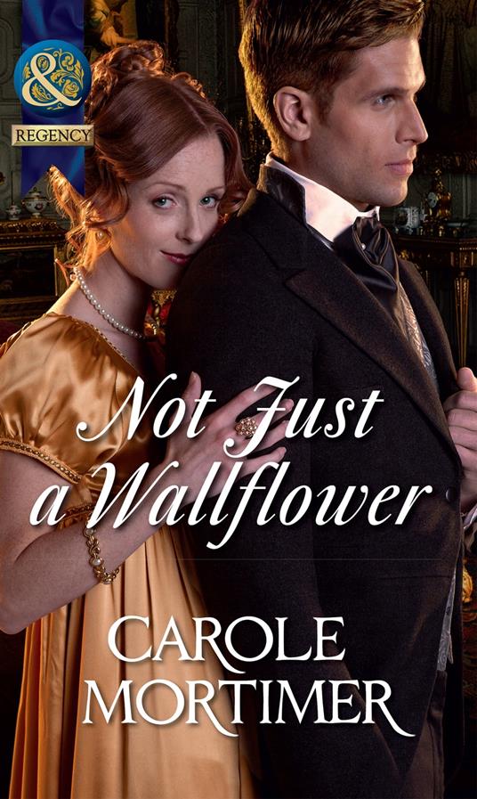 Not Just a Wallflower (A Season of Secrets, Book 3) (Mills & Boon Historical)