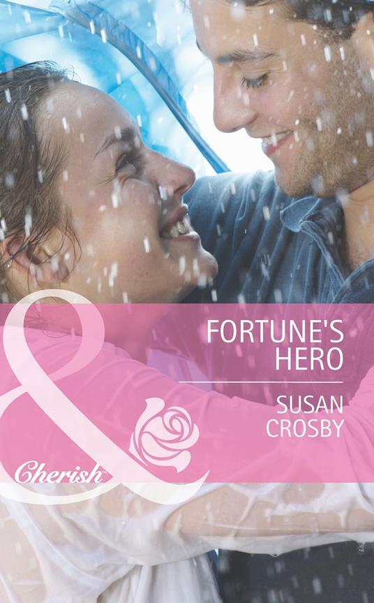 Fortune's Hero (The Fortunes of Texas: Whirlwind Romance, Book 4) (Mills & Boon Cherish)