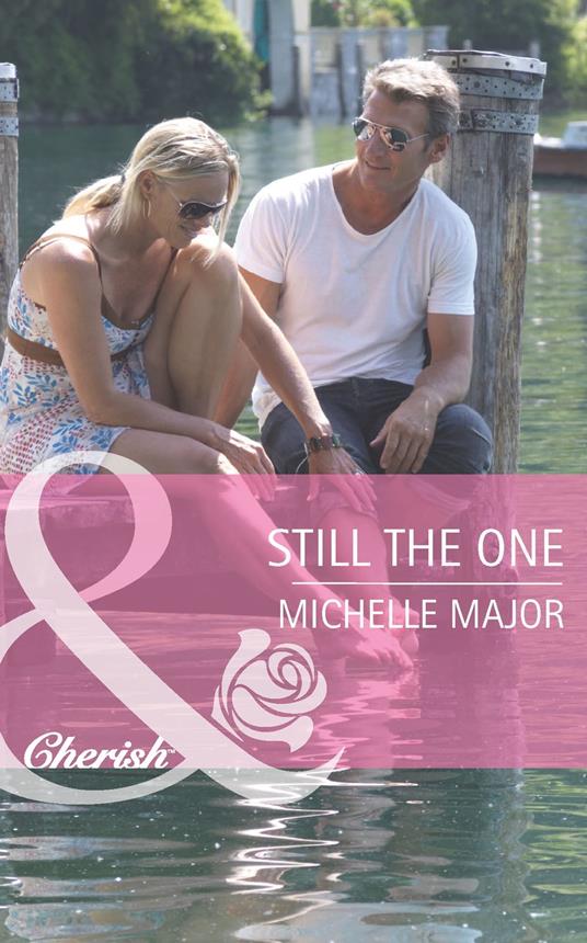 Still The One (Mills & Boon Cherish)