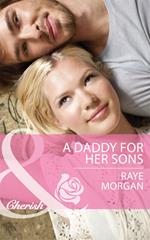 A Daddy for Her Sons (The Single Mom Diaries, Book 1) (Mills & Boon Cherish)