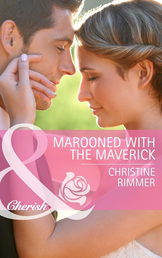 Marooned With The Maverick (Montana Mavericks: Rust Creek Cowboys, Book 1) (Mills & Boon Cherish)