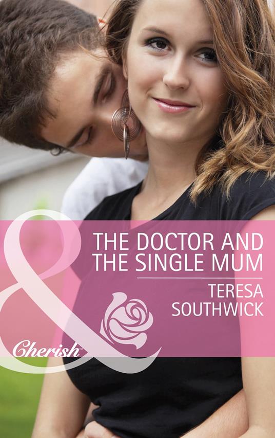 The Doctor and the Single Mum (Men of Mercy Medical, Book 9) (Mills & Boon Cherish)