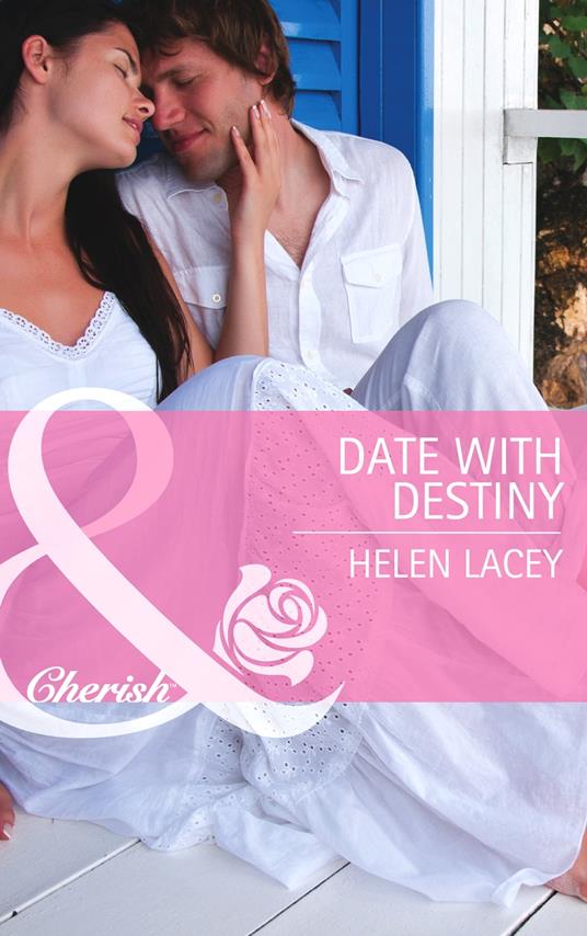 Date with Destiny (Mills & Boon Cherish)