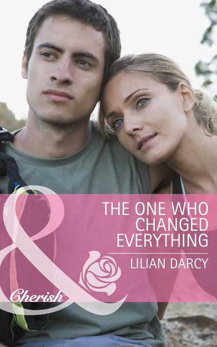 The One Who Changed Everything (The Cherry Sisters, Book 1) (Mills & Boon Cherish)