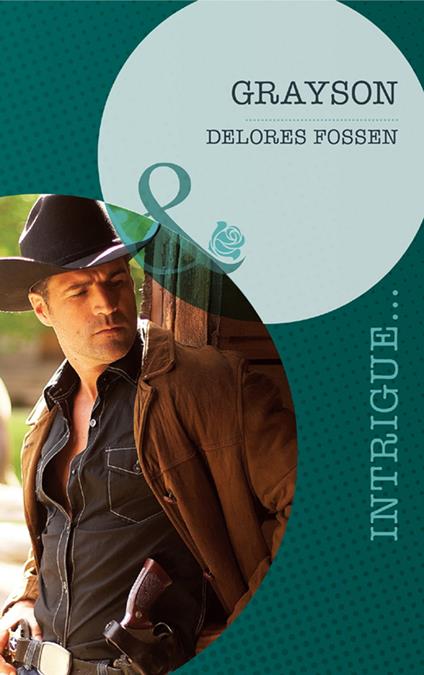 Grayson (The Lawmen of Silver Creek Ranch, Book 1) (Mills & Boon Intrigue)