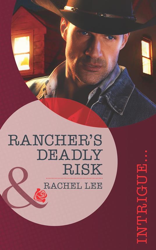 Rancher's Deadly Risk (Conard County: The Next Generation, Book 13) (Mills & Boon Intrigue)