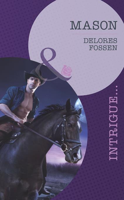 Mason (The Lawmen of Silver Creek Ranch, Book 6) (Mills & Boon Intrigue)