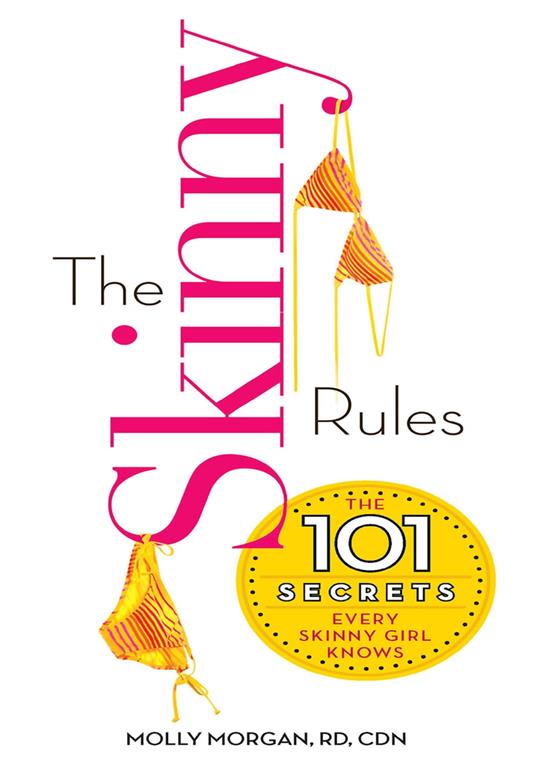 The Skinny Rules