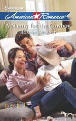 A Nanny For The Cowboy (Fatherhood, Book 39) (Mills & Boon American Romance)