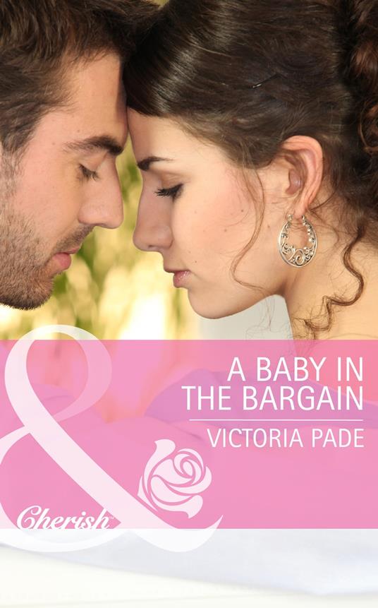 A Baby in the Bargain (The Camdens of Colorado, Book 2) (Mills & Boon Cherish)