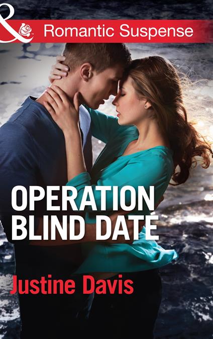 Operation Blind Date (Cutter's Code, Book 3) (Mills & Boon Romantic Suspense)