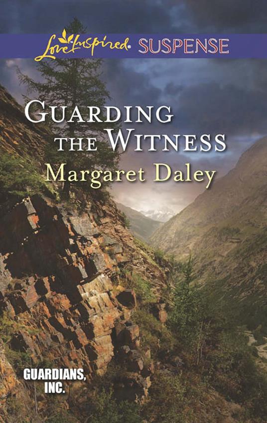 Guarding The Witness (Guardians, Inc., Book 5) (Mills & Boon Love Inspired Suspense)