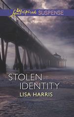 Stolen Identity (Mills & Boon Love Inspired Suspense)