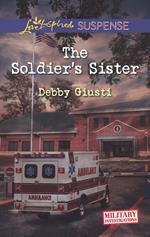 The Soldier's Sister (Military Investigations, Book 5) (Mills & Boon Love Inspired Suspense)