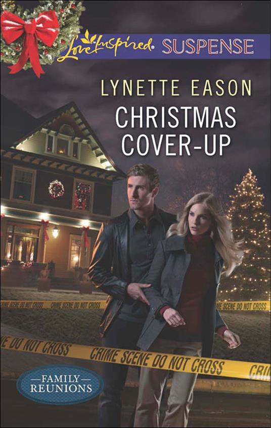 Christmas Cover-Up (Family Reunions, Book 2) (Mills & Boon Love Inspired Suspense)