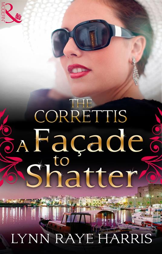 A Façade to Shatter (Sicily's Corretti Dynasty, Book 6)