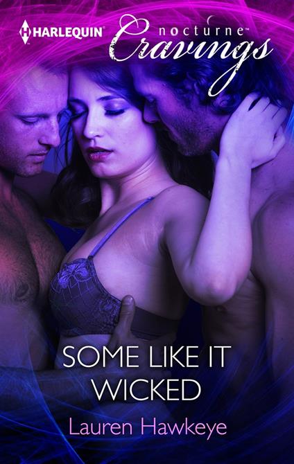 Some Like It Wicked (Mills & Boon Nocturne Cravings)