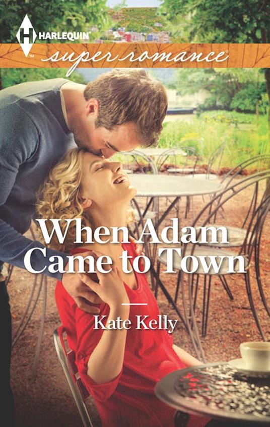 When Adam Came to Town (Mills & Boon Superromance)