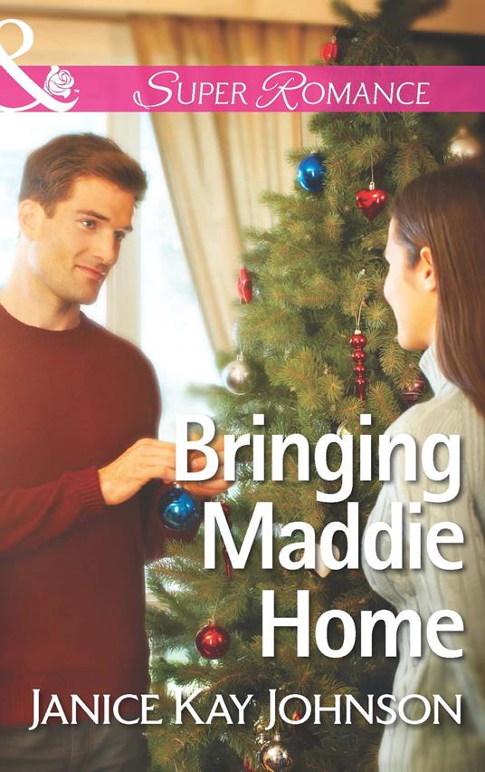 Bringing Maddie Home (The Mysteries of Angel Butte, Book 1) (Mills & Boon Superromance)