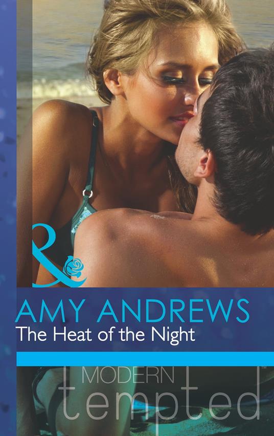 The Heat of the Night (Those Summer Nights, Book 2) (Mills & Boon Modern Tempted)