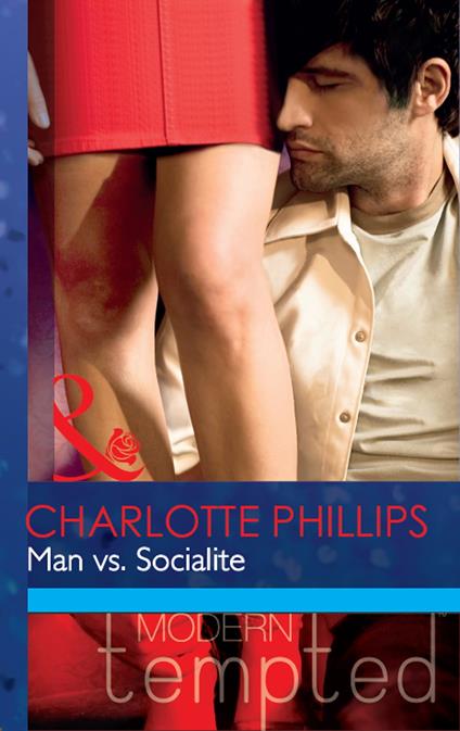 Man vs. Socialite (Mills & Boon Modern Tempted)