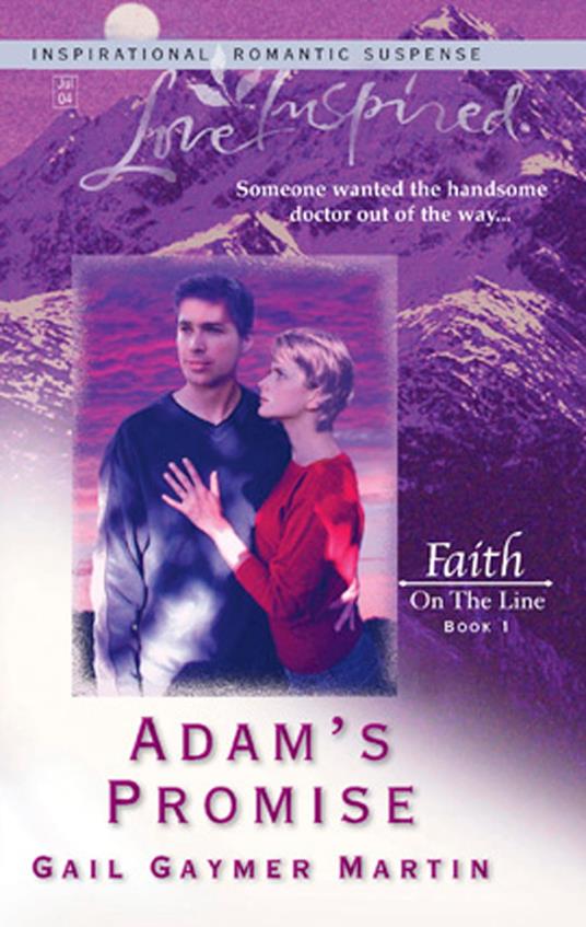 Adam's Promise (Faith on the Line, Book 1) (Mills & Boon Love Inspired)