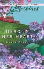 Hero in Her Heart (The Flanagans, Book 1) (Mills & Boon Love Inspired)