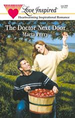 The Doctor Next Door (Hometown Heroes, Book 2) (Mills & Boon Love Inspired)